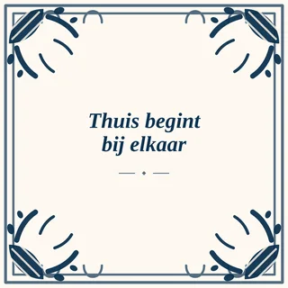 Tegeltje met tekst thuis begint bij elkaar