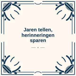 Tegeltje met tekst jaren tellen herinneringen sparen