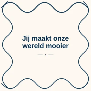 Tegeltje met tekst jij maakt onze wereld mooier