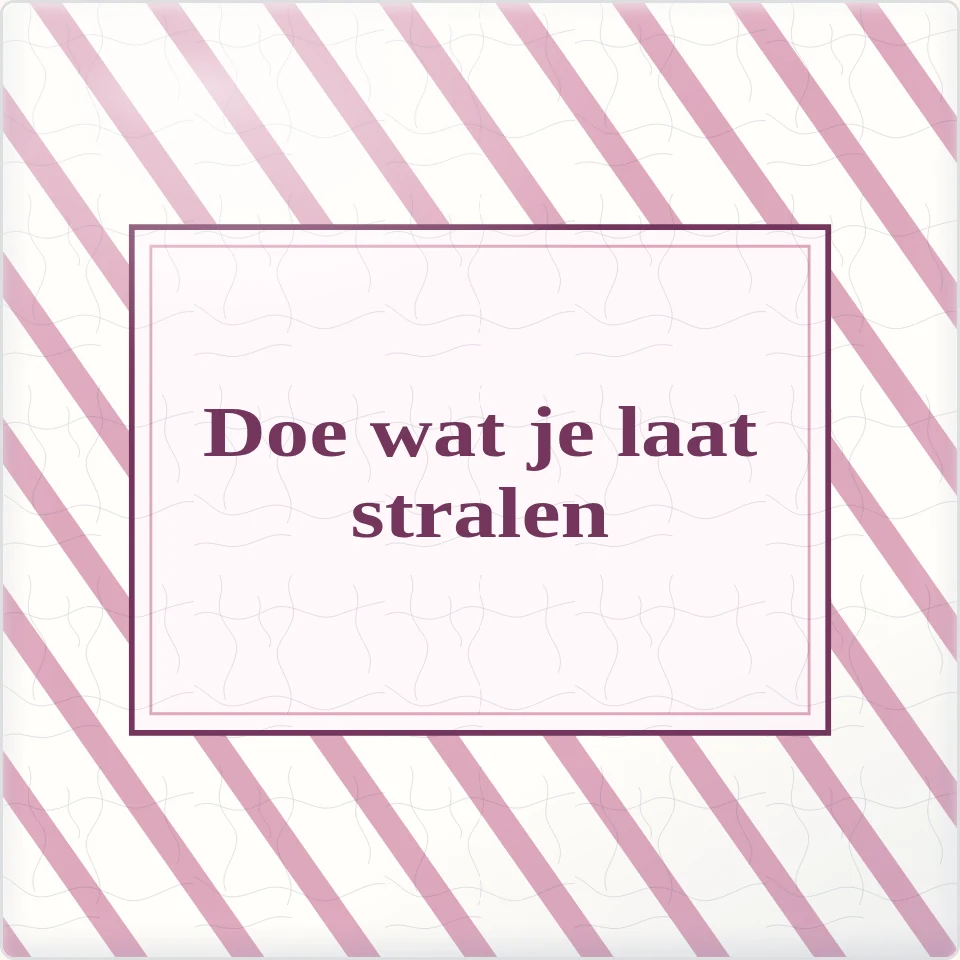 Tegeltje met tekst doe wat je laat stralen van keramiek in detail
