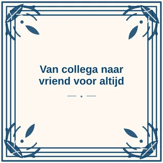 Tegeltje met tekst van collega naar vriend voor altijd