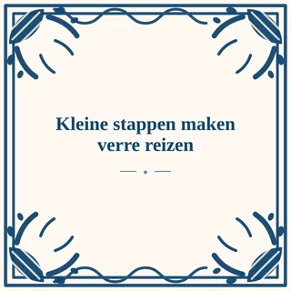 Tegeltje met tekst kleine stappen maken verre reizen van keramiek in detail
