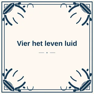 Tegeltje met tekst vier het leven luid