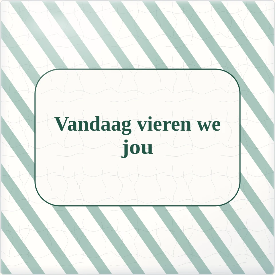 Tegeltje met tekst vandaag vieren we jou van keramiek in detail