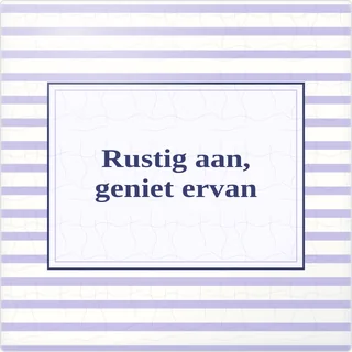 Tegeltje met tekst rustig aan geniet ervan van keramiek in detail