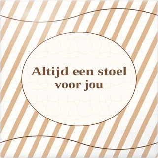 Tegeltje met tekst altijd een stoel voor jou van keramiek in detail
